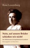 Nein, Books on Demand Nein, auf unsere Brüder schießen wir nicht! Paperback