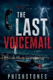 The PhishStones The Last VOICEMAIL Paperback