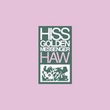 Haw/Reissue/Coupon Hiss Golden Messenger Haw (LP) (Remastered)