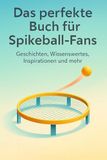 Das FlipFlop Das perfekte Buch für Spikeball-Fans