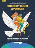 Frieden Leykam Frieden ist unsere Superkraft
