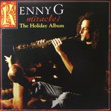 Miracles: Kenny G Miracles: A Holiday Album LP