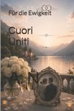 Cuori Uniti: Für die Ewigkeit Paperback