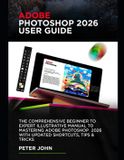 Adobe Photoshop 2026 User Guide