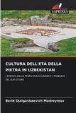 CULTURA Edizioni Sapienza Cultura Dell'età Della Pietra in Uzbekistan Paperback