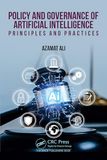 Policy and Governance of Artificial Intelligence: Principles and Practices