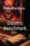 Doom's Benchmark: The Game That Measures Machines: 4