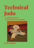 Technical Libri GmbH Technical Judo: A training course from practice to teaching