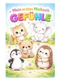 Mein erstes Malbuch – Gefühle: Große, einfache Ausmalbilder mit Tieren für Kinder von 2–4 Jahren