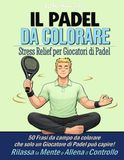 PADELimpossible Padel Coloring Book: 50 Court Phrases to Color for Stress Relief and Focus | The Perfect Gift for Any Padel Player