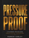 Pressure Proof: Building Undefeated Programs Through Culture, Habits, and Leadership