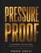 Pressure Proof: Building Undefeated Programs Through Culture, Habits, and Leadership