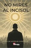 NO Ediciones Dokusou No mires al incisol Paperback