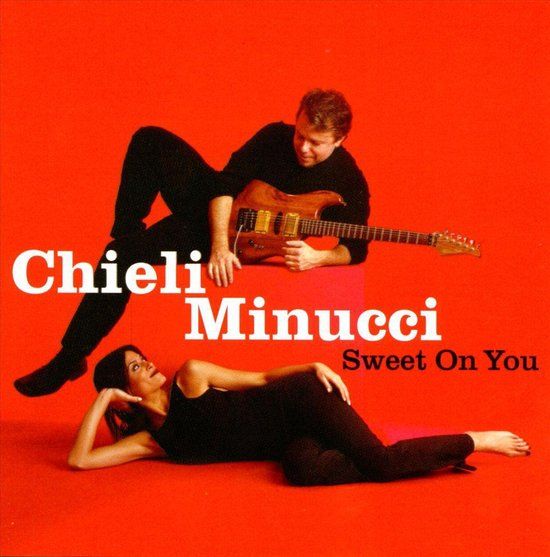Chieli Minucci - Sweet On You - CD