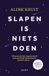 Slapen Uitgeverij Lucht Slapen is niets doen