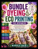 BUNDLE Libri GmbH Bundle Dyeing & Eco Printing for Beginners