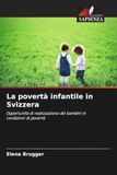 La OmniScriptum SRL La povertà infantile in Svizzera Paperback