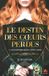 Les Libri GmbH Le Destin Des Coeurs Perdus- Les Damoiselles de Castel Dark Paperback
