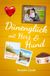 Dünenglück Ostseeherzen Dünenglück mit Herz und Hund: Ein Ostseeroman (Ostseeherzen 3)