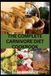 THE COMPLETE CARNIVORE DIET FRYER & SLOW COOKER COOKBOOK FOR BEGINNERS