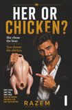 HER OR CHICKEN?: She Chose the Bear. You Choose the Chicken.