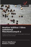Analiza OmniScriptum SRL Analiza inSilico i Vitro substancji fitochemicznych z