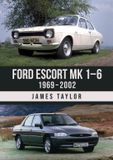 Ford Amberley Publishing Ford Escort Mk 1–6: 1969-2002 Paperback