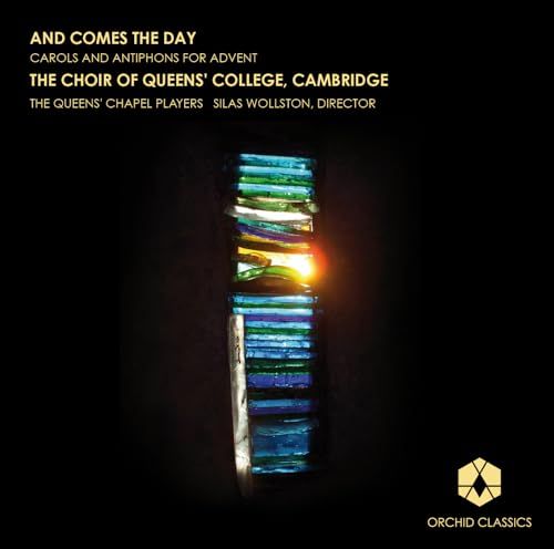 Comes the Day: Carols and Antiphons for Advent