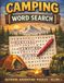 Camping Word Search: 100 Outdoor Adventure Puzzles for Adults & Teens