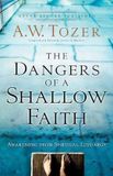The Libri GmbH The Dangers of a Shallow Faith Paperback