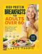 HIGH-PROTEIN Independently Published High-Protein Breakfasts for Adults Over 60: easy, nutritious recipes to support strength, energy, fullness, and healthy aging