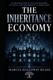 The Inheritance Economy: Intergenerational Wealth Transfer, Its Scale, and the Mobility It Forecloses