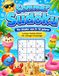 Sommer Sudoku für Kinder 8-12 Jahre: Über 150 Sudoku-Rätsel für Sommerferien, Urlaub und Reisen – Mit Labyrinthen, Wortsuchen und Ausmalbildern