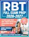 RBT RBT Full Exam Prep: The All-in-One Updated Study Guide for the RBT Certification