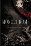 MONOCHROME: Libri GmbH Monochrome: A Dark Psychological High-Spice Romance