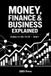 MONEY, Libri GmbH MONEY, FINANCE & BUSINESS EXPLAINED: Explain It Like I Am 10 - Book 1
