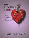 The Libri GmbH The Hunter's Game: Lure Capture Conquest: 1 Paperback