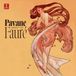 Warner Music Erato Pavane: Best of Fauré