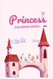 Princess Coloring Book Ages (3-7 yrs old)