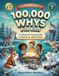 100,000 Whys for Kids: 100 Fun Facts and Questions About Foxes and Wolves — An Illustrated Animal Book for Curious Boys and Girls Ages 6-12