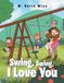Swing, Archway Publishing Swing, Swing, I Love You Paperback