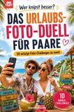 Wer Bookmundo Wer knipst besser?: Das Urlaubs-Foto-Duell für Paare - 50 witzige Foto-Challenges zu zweit