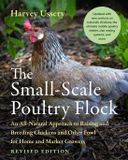 The Chelsea Green Publishing Co The Small-Scale Poultry Flock, Revised Edition