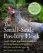The Chelsea Green Publishing Co The Small-Scale Poultry Flock, Revised Edition