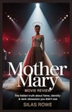 Mother Mary Mother Mary / Movie Review / N/A / N/A
