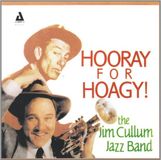 Sonic Rendezvous The Jim Cullum Jazz Band - Hooray For Hoagy! A Celebration Of Hoagy Carmich (CD)