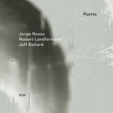 Puerta Ecm Records Jorge Rossy, Robert Landfermann, Jeff Ballard - Puerta (CD)