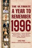 The Ultimate A Year To Remember 1996 Birthday & Anniversary Keepsake Edition