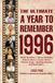 The Ultimate A Year To Remember 1996 Birthday & Anniversary Keepsake Edition