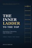 THE Libri GmbH THE INNER LADDER TO THE TOP: Psychology of Becoming High Performers